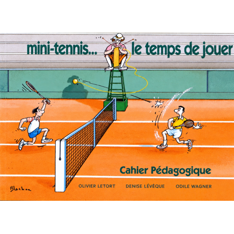 Mini Tennis le temps de jouer - livre pédagogique