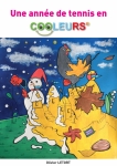 Nouvel ouvrage : Une année de tennis en Cooleurs
